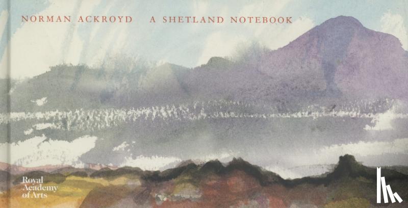 Ackroyd, Norman - A Shetland Notebook