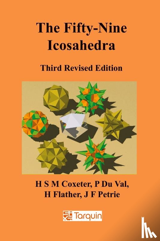 Coxeter, H. S. M., Val, P. Du, Flather, H. T. - The Fifty-nine Icosahedra