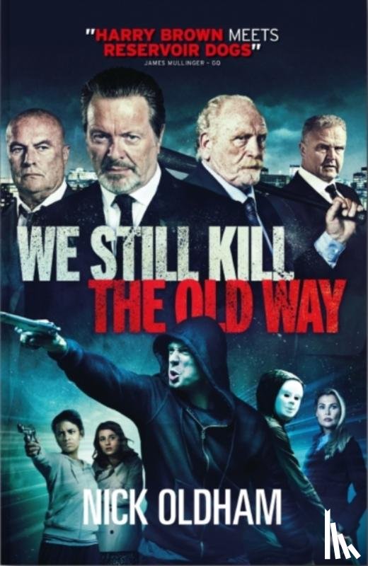 Oldham, Nick - We Still Kill the Old Way