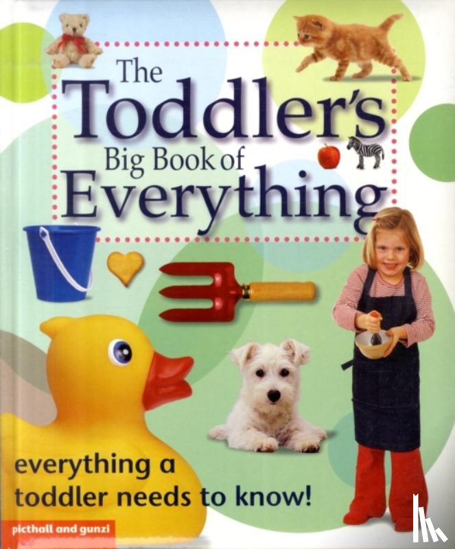 Picthall, Chez - The Toddler's Big Book of Everything