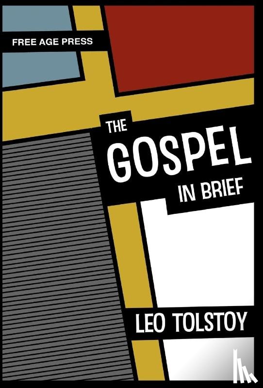 Tolstoy, Leo - The Gospel in Brief