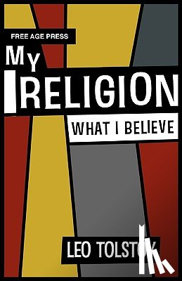 Tolstoy, Leo - My Religion