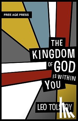 Tolstoy, Leo - The Kingdom of God is within You