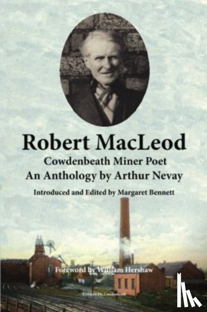 MacLeod, Robert - Robert MacLeod, Cowdenbeath Miner Poet