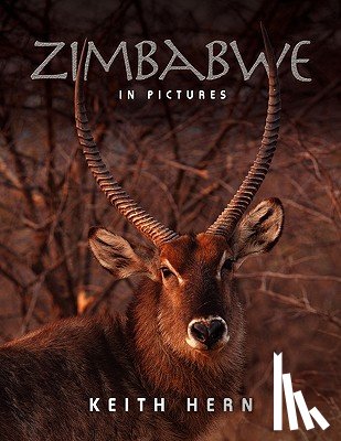 Hern, Keith - Zimbabwe in Pictures