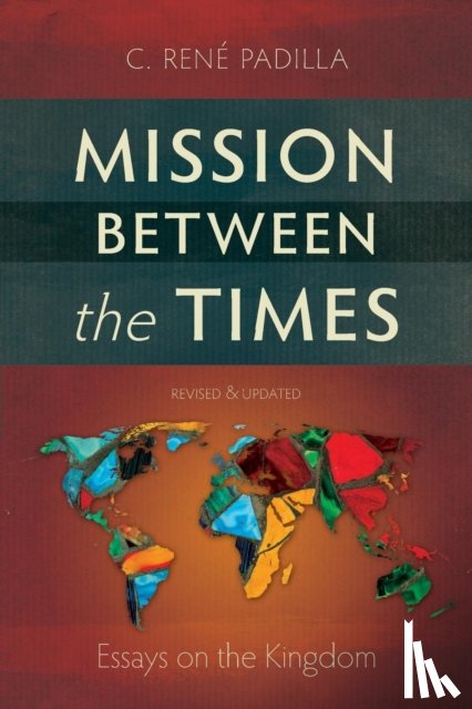 Padilla, C.Rene - Mission Between the Times