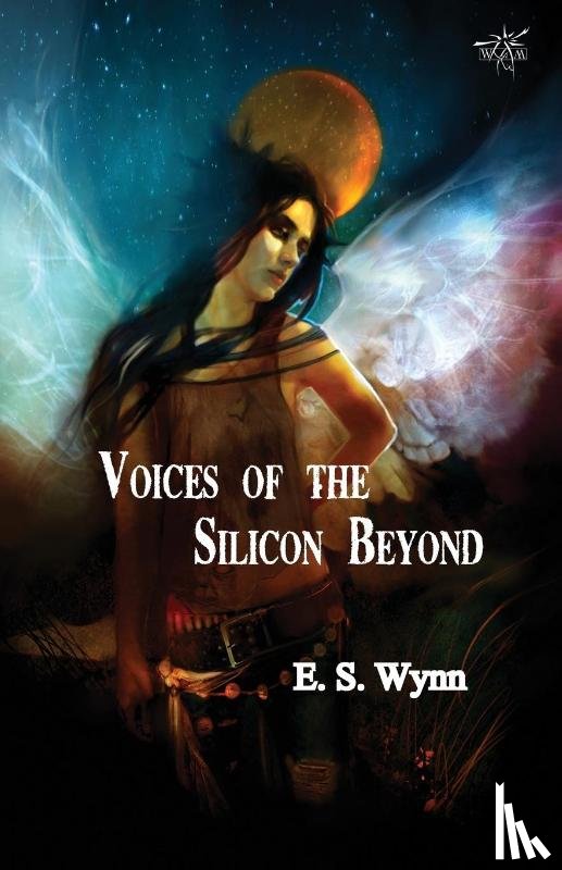 Wynn, E.S. - Voices of the Silicon Beyond