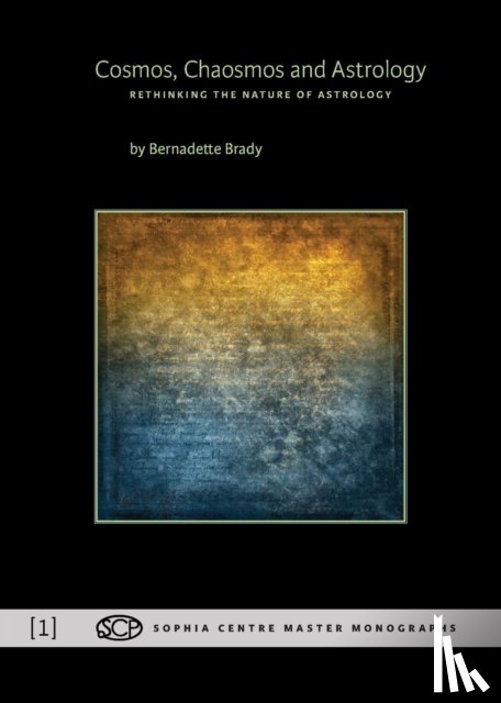 Brady, Bernadette - Cosmos, Chaosmos and Astrology