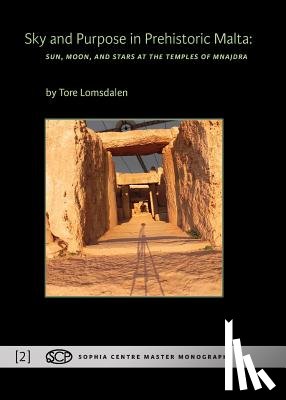 Lomsdalen, Tore - Sky and Purpose in Prehistoric Malta