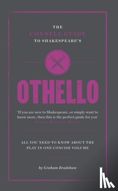 Bradshaw, Graham - The Connell Guide To Shakespeare's Othello