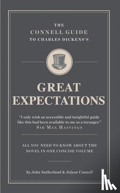 Sutherland, John, Connell, Jolyon - The Connell Guide To Charles Dickens's Great Expectations