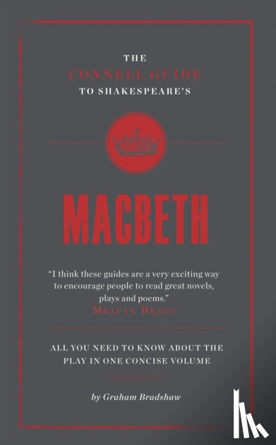 Bradshaw, Graham - The Connell Guide To Shakespeare's Macbeth