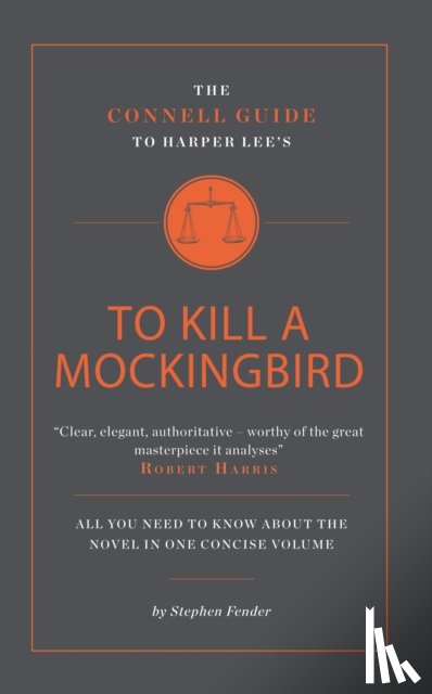 Fender, Stephen - The Connell Guide To Harper Lee's To Kill a Mockingbird