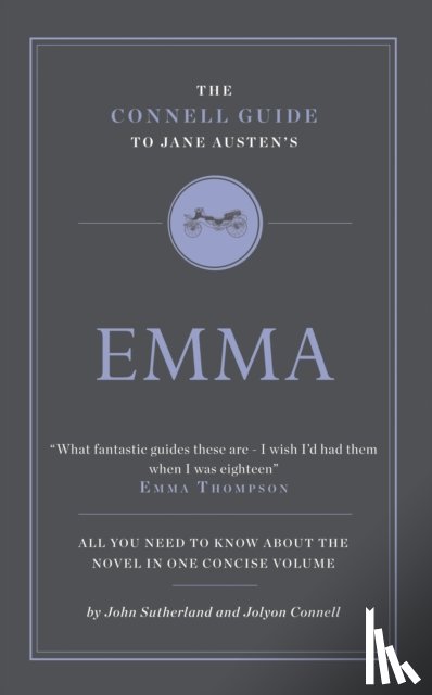 Sutherland, John, Connell, Jolyon - The Connell Guide To Jane Austen's Emma