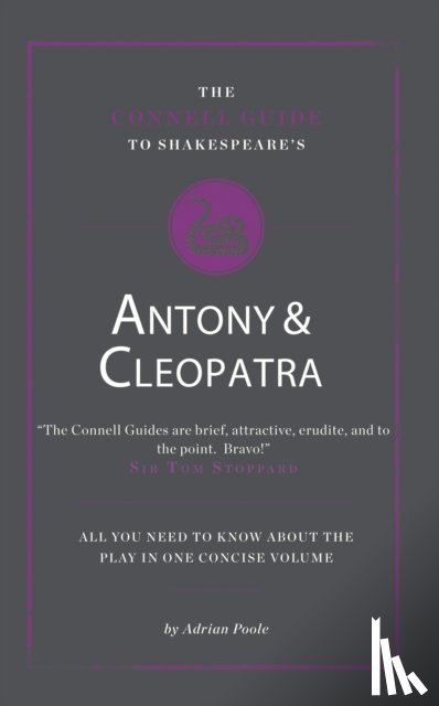 Poole, Adrian - The Connell Guide To Shakespeare's Antony and Cleopatra
