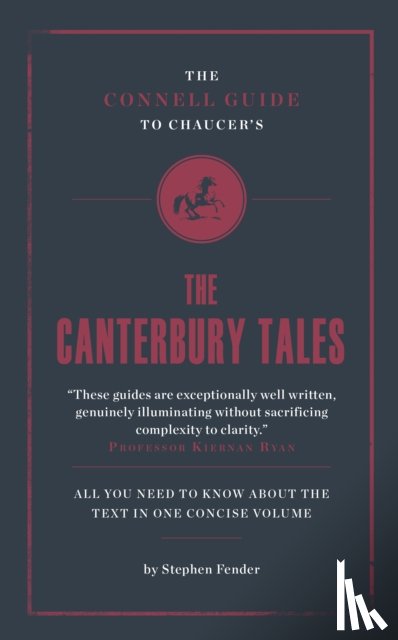 Fender, Stephen - The Connell Guide To Chaucer's The Canterbury Tales
