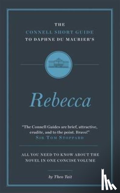 Tait, Theo - The Connell Short Guide To Daphne du Maurier's Rebecca