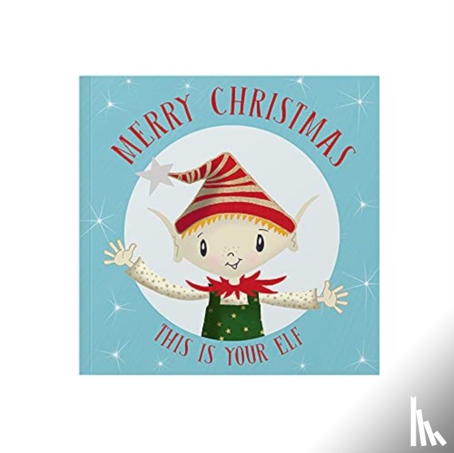 Tapper, Lucy - Merry Christmas This Is Your Elf