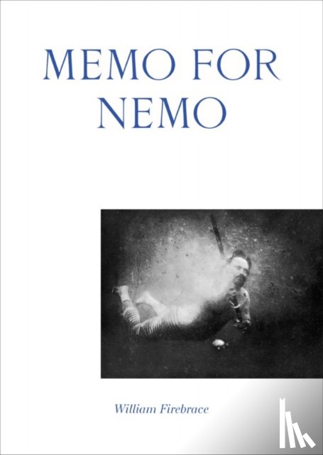 Firebrace, William - Memo for Nemo