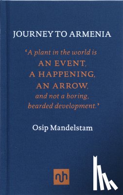 Mandelstam, Osip - Journey to Armenia