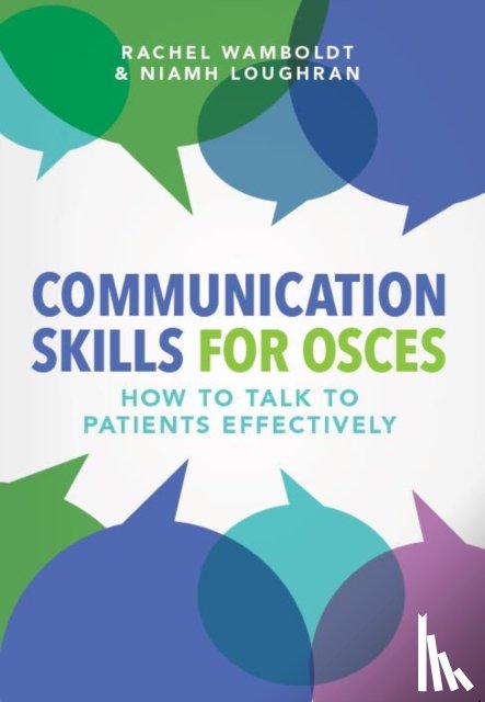 Wamboldt, Rachel, Loughran, Niamh - Communication Skills for OSCEs