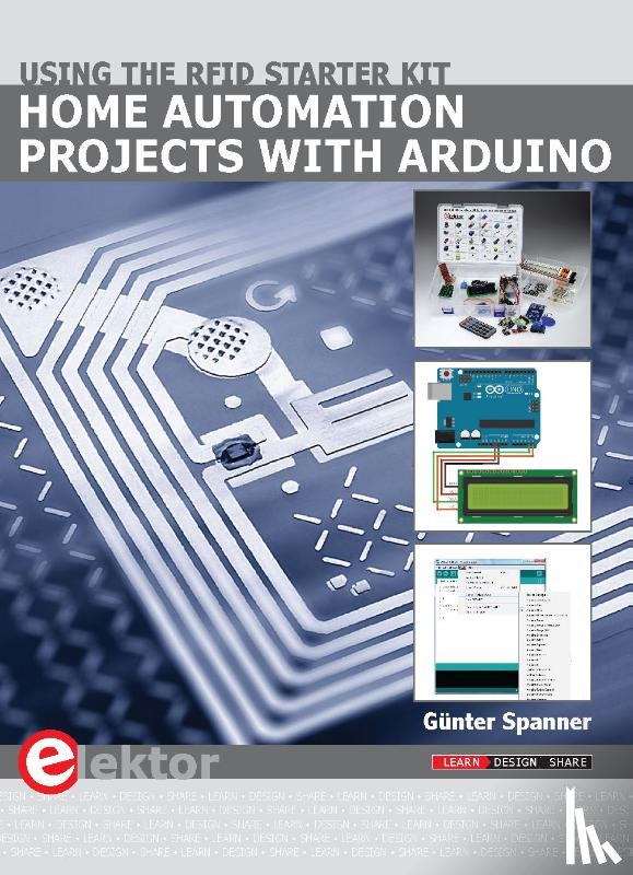Spanner, Gunter - Home Automation Projects with Arduino Home Automation Projects with Arduino
