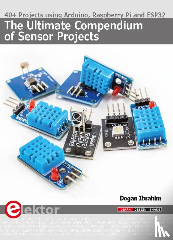 Ibrahim, Dogan - The Ultimate Compendium of Sensor Projects