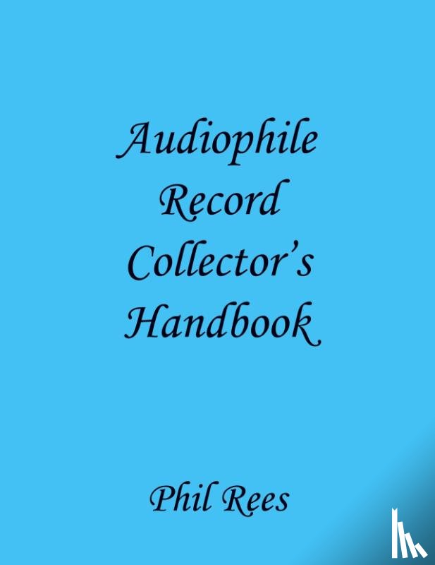 Rees, Phil - Audiophile Record Collector's Handbook