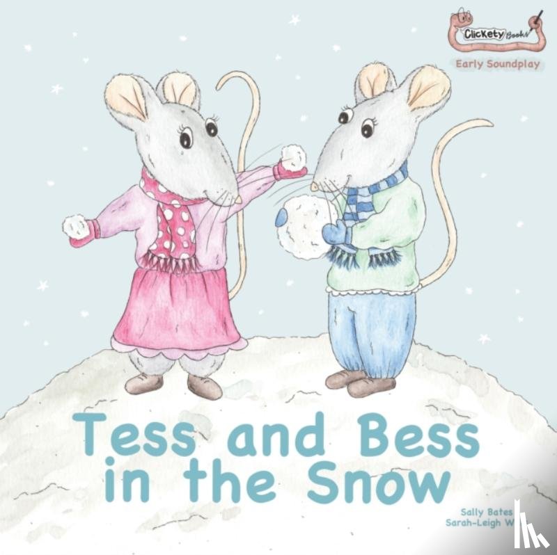 Bates, Sally - Tess and Bess in the Snow