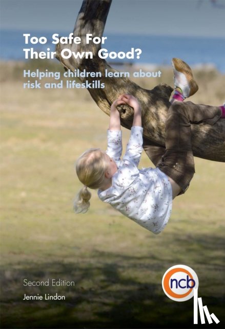 Lindon, Jennie - Too Safe For Their Own Good?, Second Edition