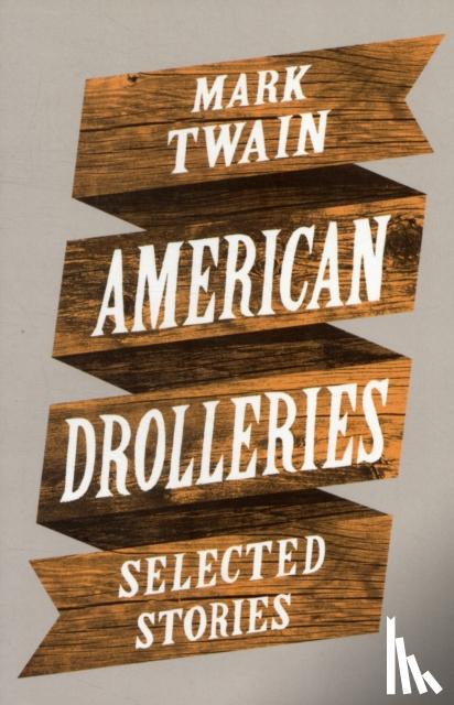 Twain, Mark - American Drolleries