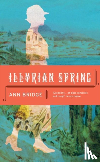 Bridge, Ann - Illyrian Spring