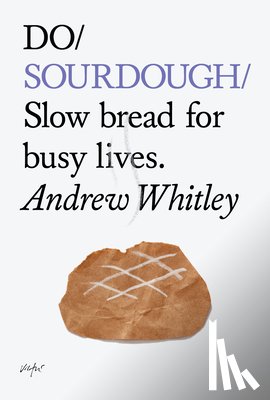 Whitley, Andrew - Do Sourdough