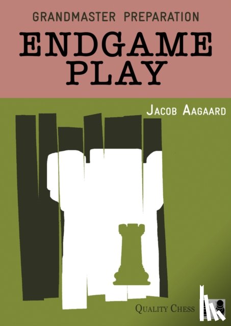 Aagaard, Jacob - Endgame Play