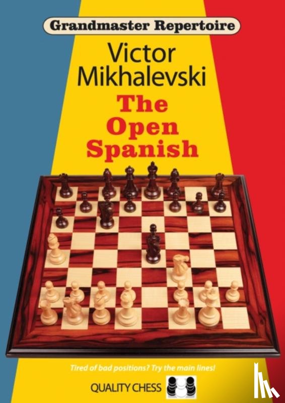 Mikhalevski, Victor - Grandmaster Repertoire 13 - The Open Spanish