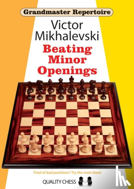 Mikhalevski, Victor - Grandmaster Repertoire 19 - Beating Minor Openings