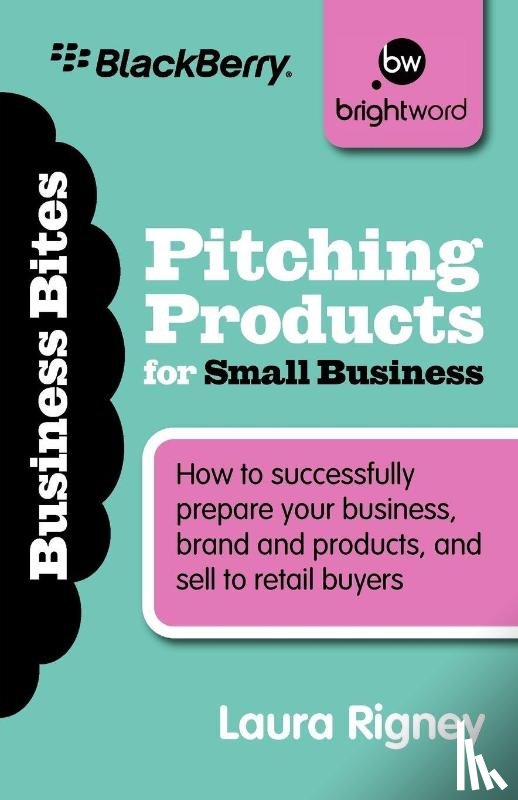 Rigney, Laura - Pitching Products For Small Business