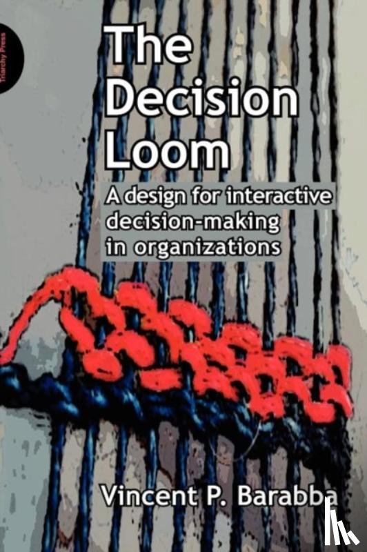 Barabba, Vincent - The Decision Loom