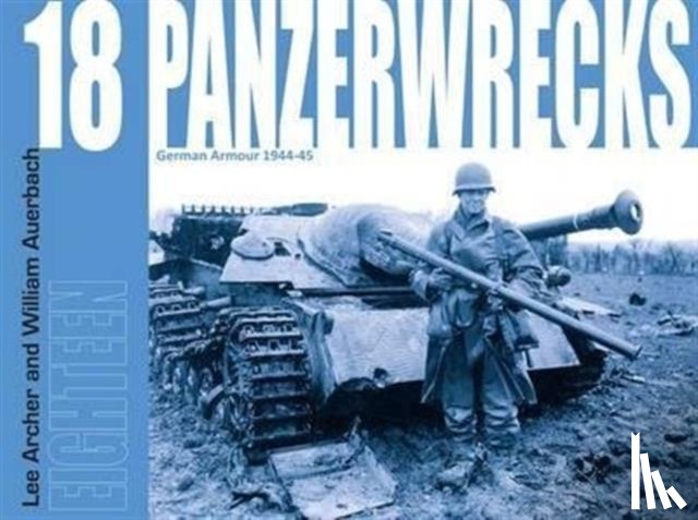 Archer, Lee, Auerbach, William - Panzerwrecks 18