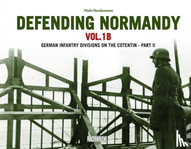 Henkemans, Niels - Defending Normandy Vol.1B