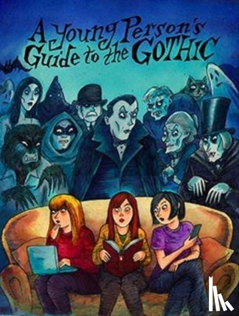Bayne, Richard - A Young Person's Guide to the Gothic