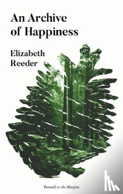 Elizabeth Reeder - An Archive of Happiness