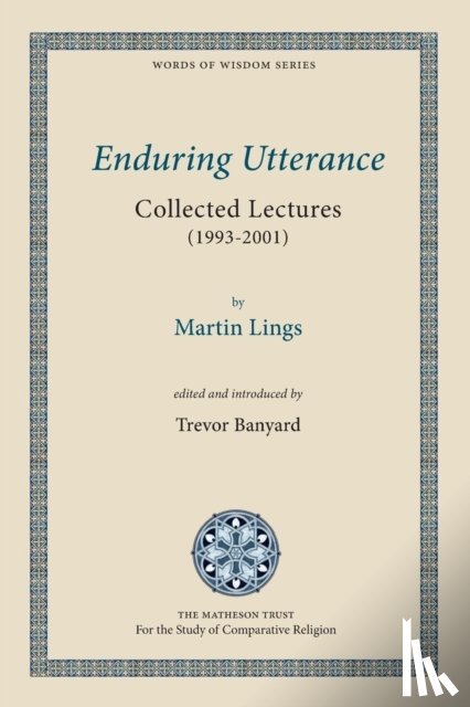 Lings, Martin - Enduring Utterance