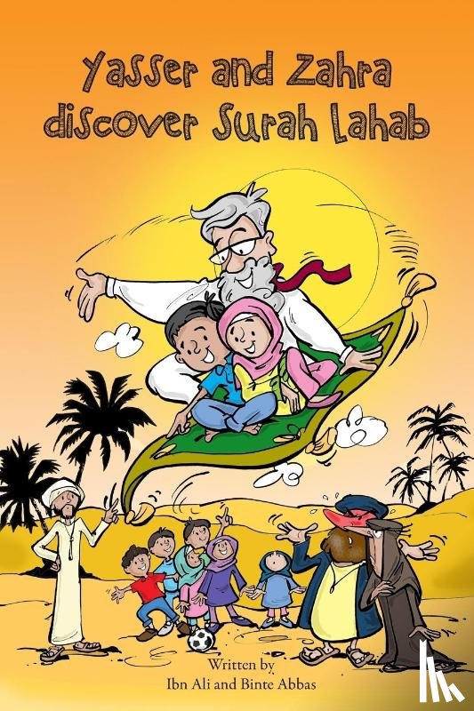 Binte Abbas Ibn Ali - Yasser and Zahra Discover Surah Lahab