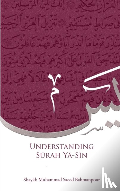 Bahmanpour, Mohammad Saeed - Understanding Surah Yasin