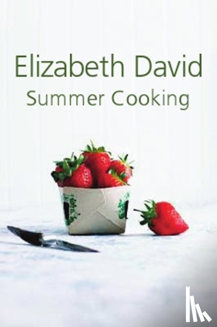 David, Elizabeth - Summer Cooking