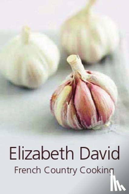 David, Elizabeth - French Country Cooking