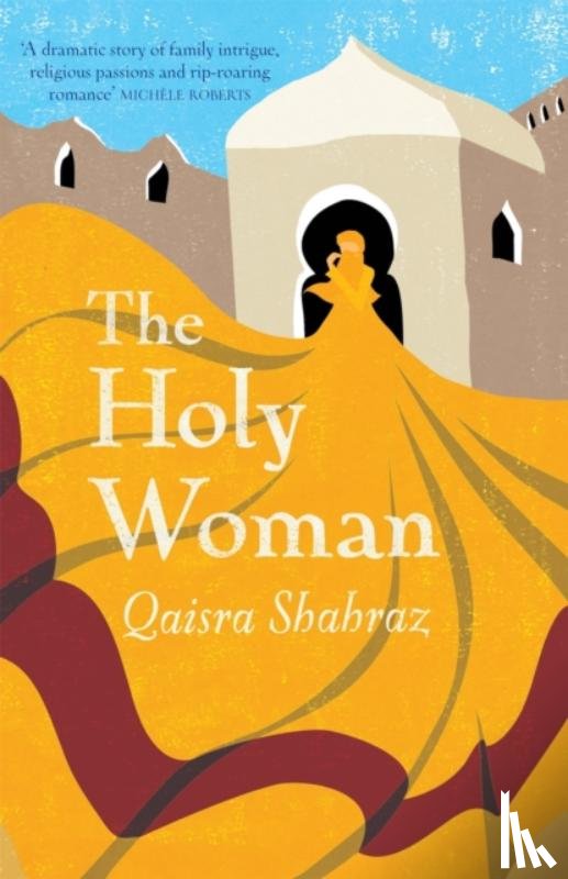Shahraz, Qaisra - The Holy Woman