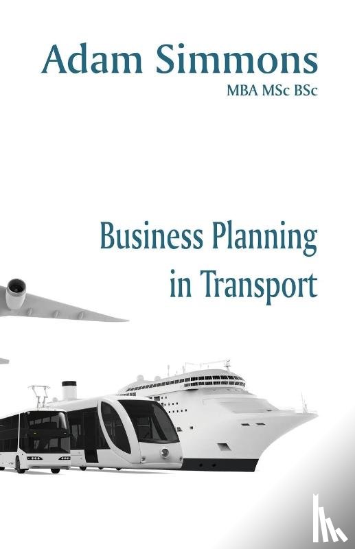 Simmons, Adam - Business Planning in Transport