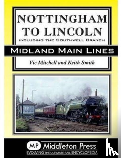 Mitchell, Vic, Smith, Keith - Nottingham to Lincoln